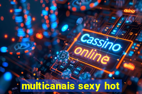 multicanais sexy hot