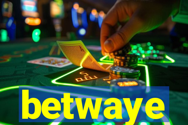 betwaye