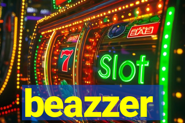 beazzer