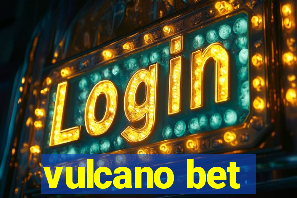 vulcano bet