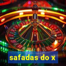 safadas do x