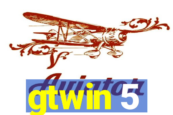 gtwin 5