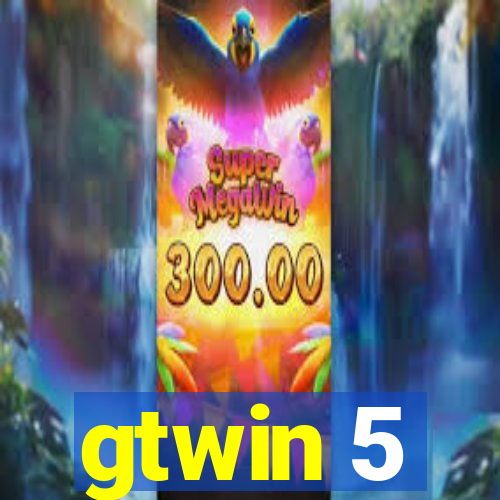gtwin 5
