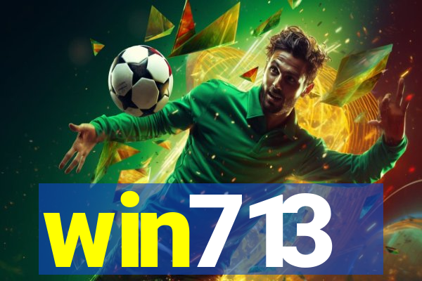 win713