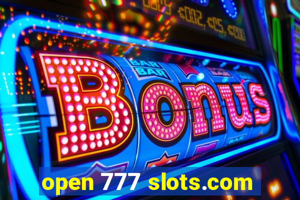 open 777 slots.com