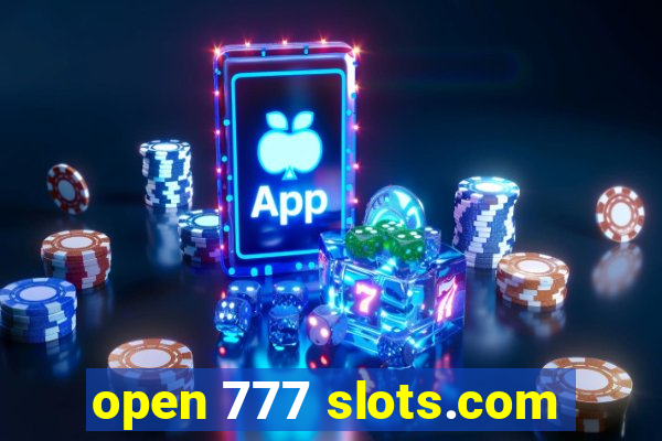 open 777 slots.com