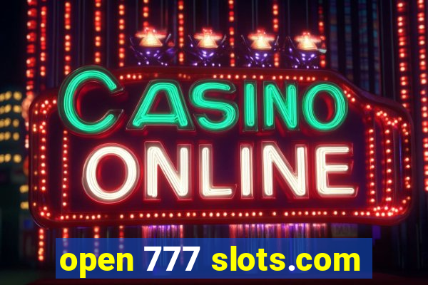open 777 slots.com