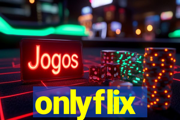 onlyflix
