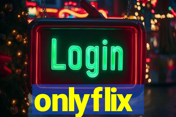onlyflix