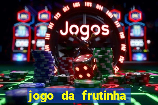 jogo da frutinha que paga no pix