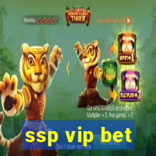 ssp vip bet