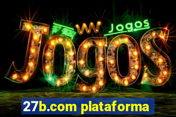 27b.com plataforma