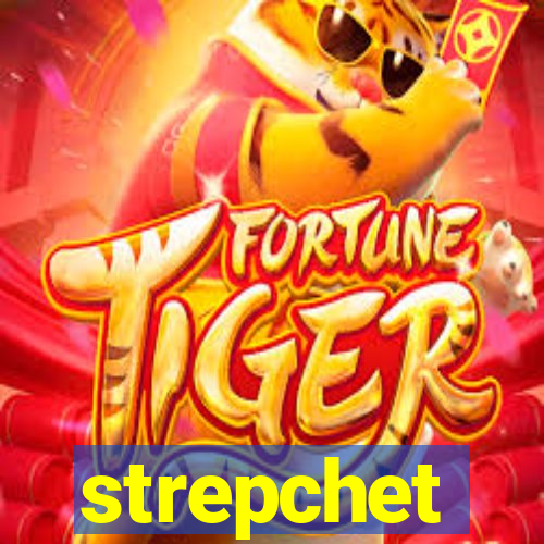 strepchet