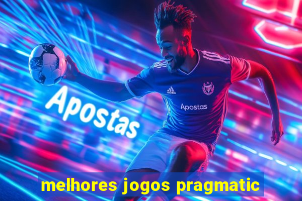 melhores jogos pragmatic