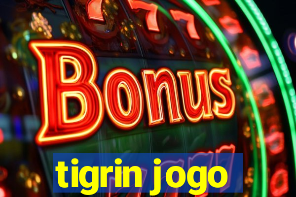 tigrin jogo