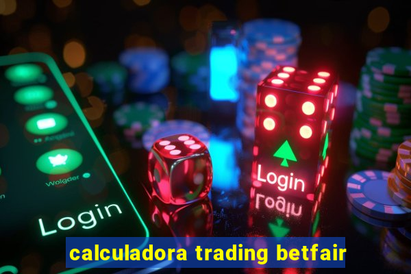 calculadora trading betfair