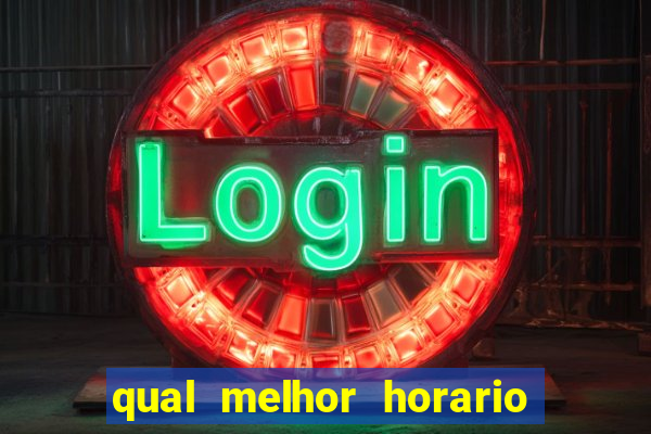 qual melhor horario para jogar betano
