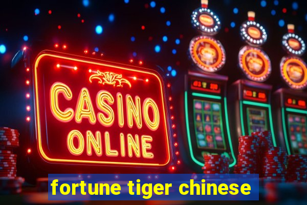 fortune tiger chinese