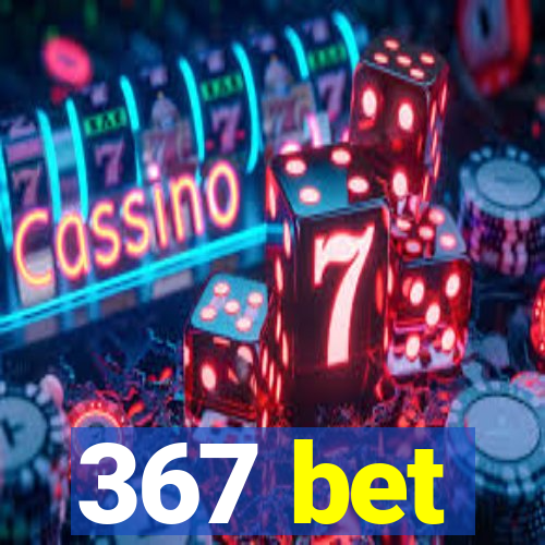 367 bet