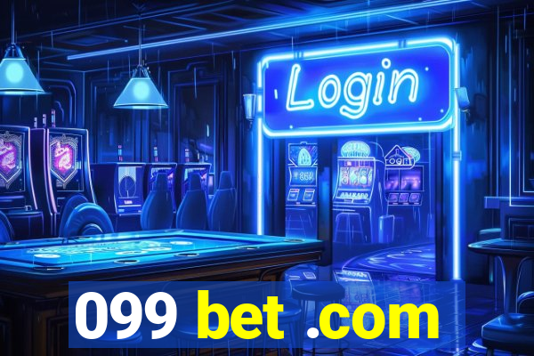 099 bet .com