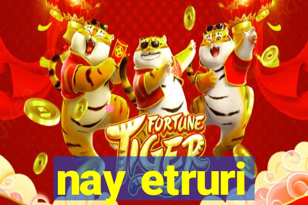 nay etruri
