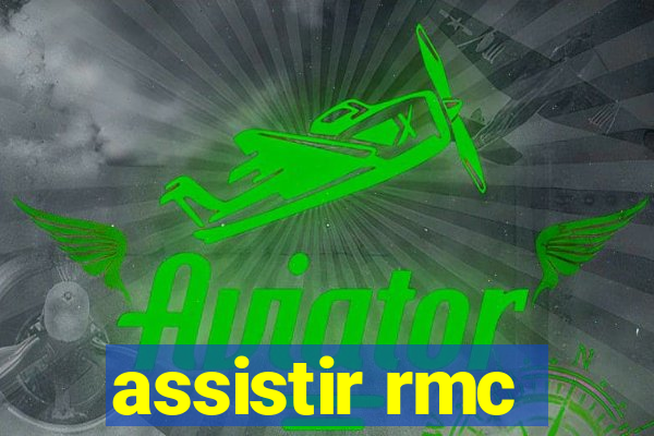assistir rmc
