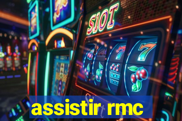 assistir rmc