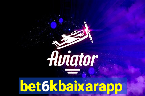 bet6kbaixarapp