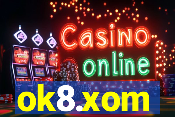 ok8.xom