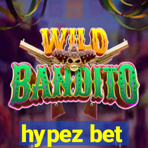 hypez bet