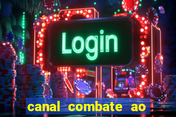 canal combate ao vivo online, multicanais