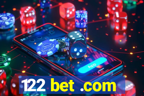 122 bet .com