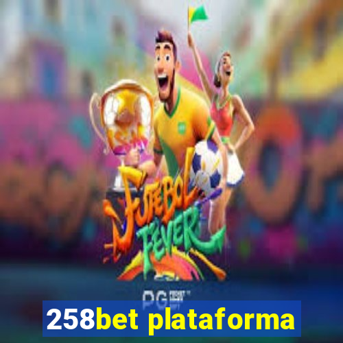 258bet plataforma