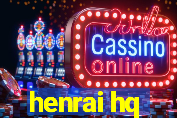 henrai hq