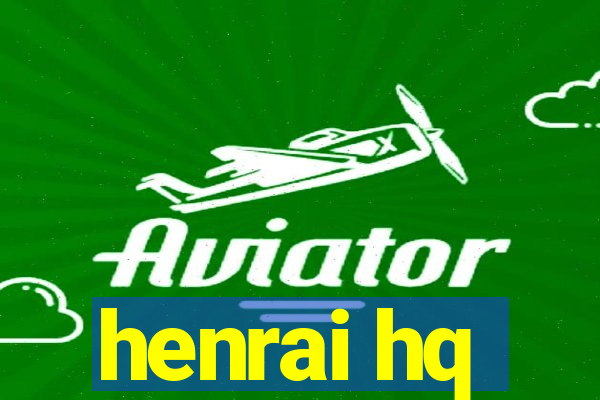 henrai hq