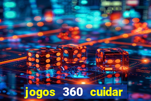 jogos 360 cuidar de bebe