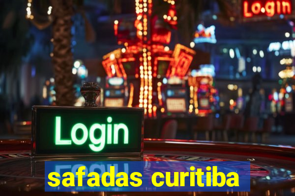 safadas curitiba