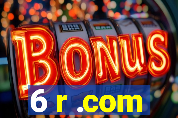 6 r .com