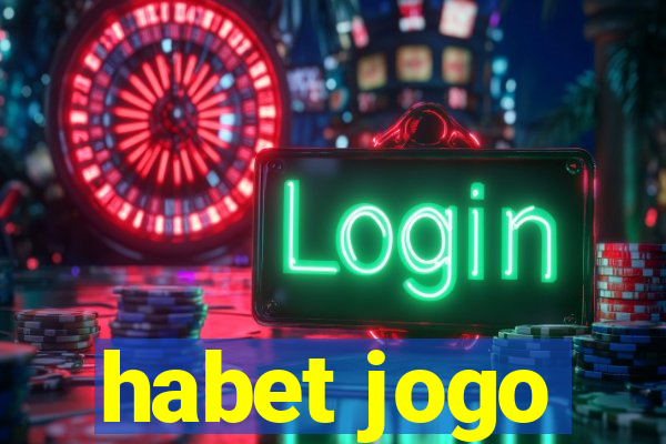 habet jogo