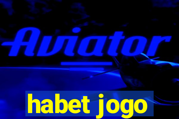habet jogo