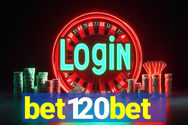 bet120bet