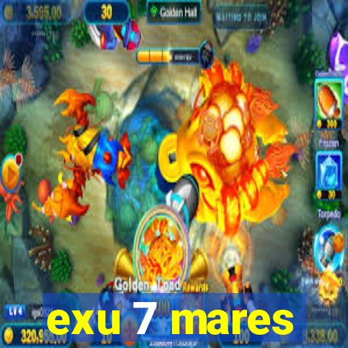 exu 7 mares
