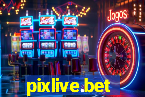 pixlive.bet