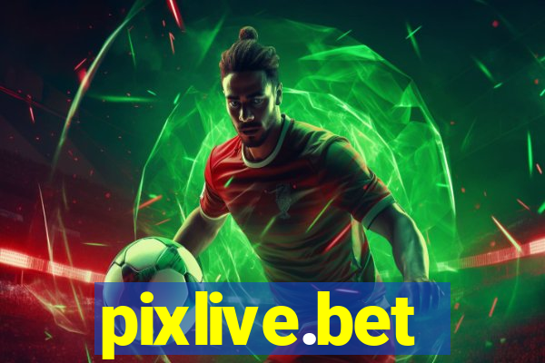 pixlive.bet