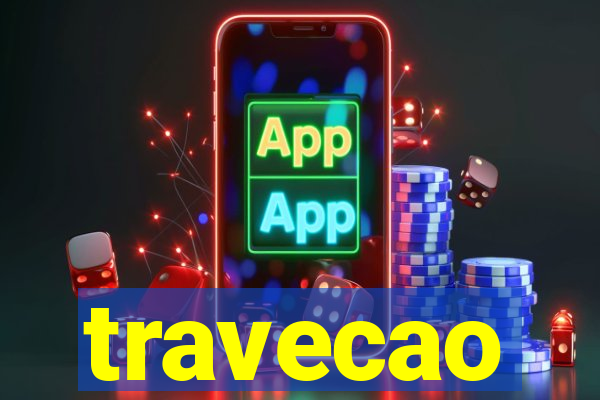travecao