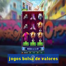 jogos bolsa de valores