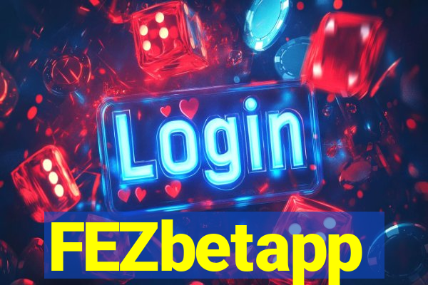 FEZbetapp