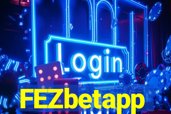 FEZbetapp