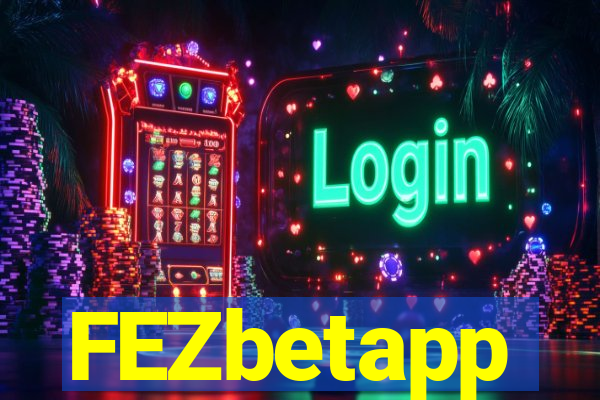 FEZbetapp