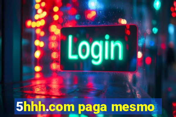 5hhh.com paga mesmo